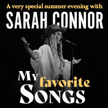 A Very Special Summer Evening with Sarah Connor - My Favorite Songs al Waldbühne Tickets