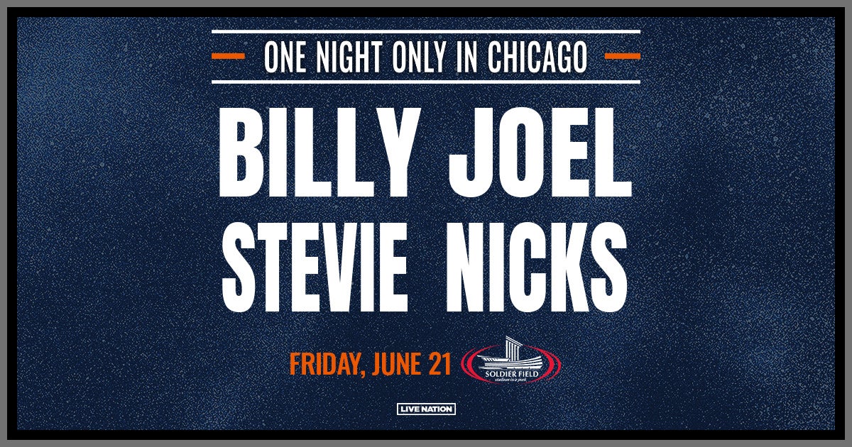 Billy Joel - Stevie Nicks at Soldier Field Tickets