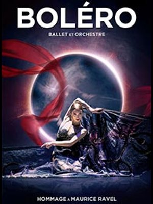 Boléro Ballet et Orchestre at Centre des Congres Agen Tickets