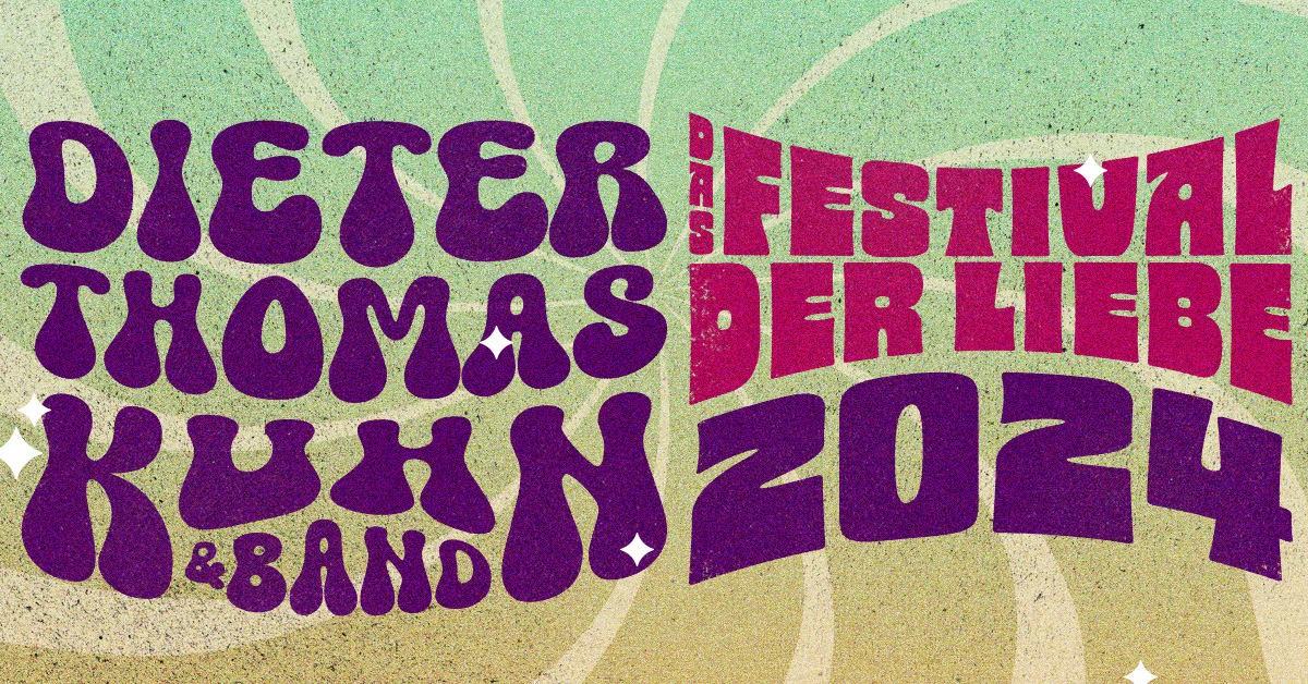 Dieter Thomas Kuhn - Band - Das Festival Der Liebe in der Mangfallpark Süd Tickets
