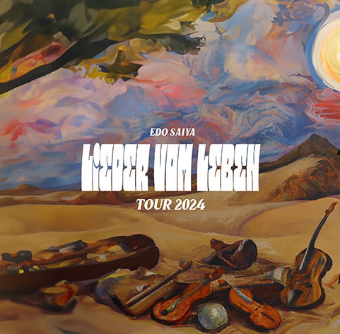 Edo Saiya - Lieder Vom Leben Tour 2024 at Felsenkeller Leipzig Tickets