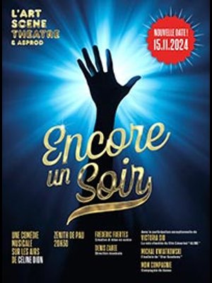 Encore Un Soir at Zenith Pau Tickets