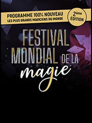 Festival Mondial de la Magie at Folies Bergere Tickets