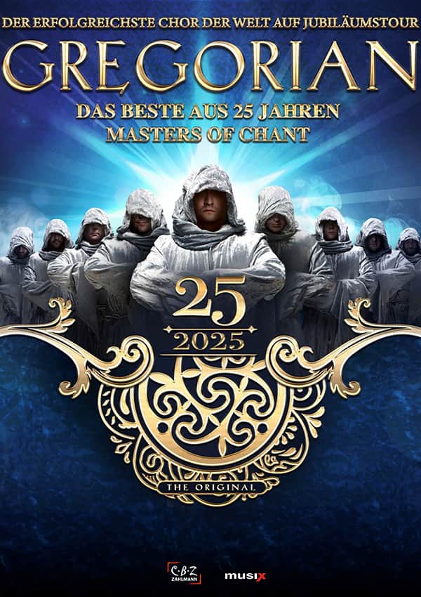 Gregorian - 25 Jahre Masters Of Chant! at Metropol Theater Bremen Tickets