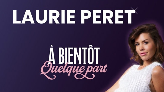 Laurie Peret - A Bientôt Quelque Part in der Espace Les Vikings Tickets