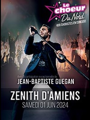Le Choeur Du Nord al Zenith Amiens Tickets