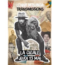 Lenny M'bunga - Transmissions - La Cigale - en La Cigale Tickets