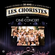 Les Choristes  En Ciné-concert in der Zenith Lille Tickets
