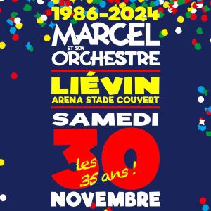 Marcel et son Orchestre at Arena Stade Couvert Tickets