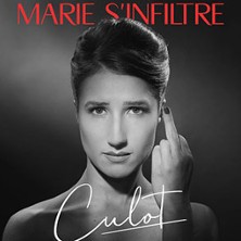 Marie S'infiltre - Culot al Zenith Lille Tickets