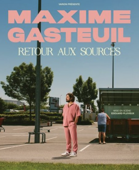 Maxime Gasteuil at Zenith Pau Tickets