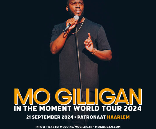 Mo Gilligan - In The Moment World Tour 2024 at Patronaat Tickets
