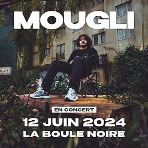 Mougli at La Boule Noire Tickets