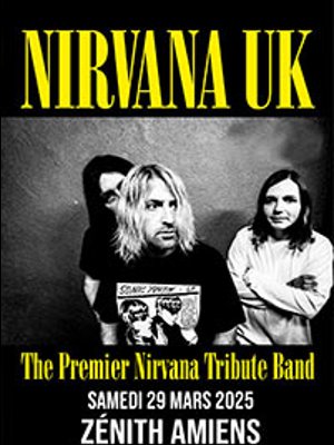 Nirvana UK at Zenith Amiens Tickets