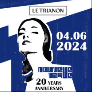Nouvelle Vague in der Le Trianon Tickets