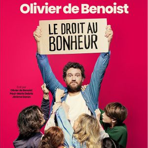 Olivier De Benoist le Droit Au Bonheur in der Vim'Arts Tickets