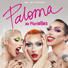 Paloma Au Plurielles at Casino Barriere Toulouse Tickets