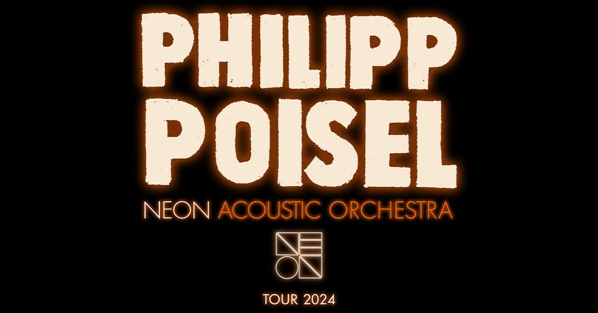 Philipp Poisel - Neon Acoustic Orchestra in der Alte Oper Frankfurt Tickets