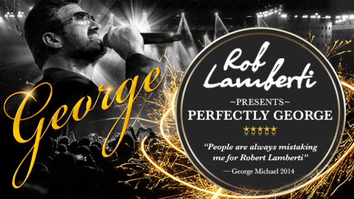 Rob Lamberti Presents Perfectly George en Leisureland Tickets
