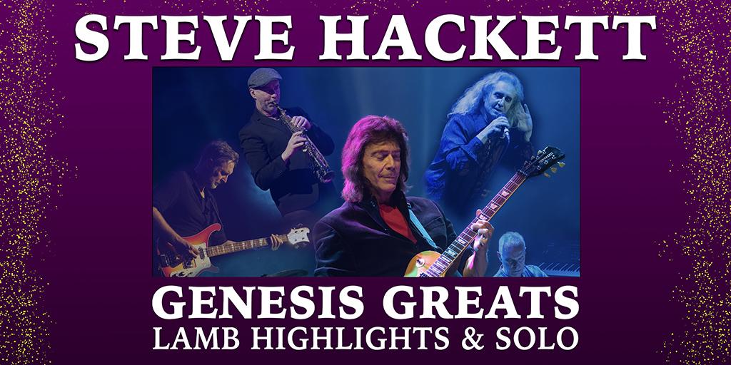 Steve Hackett - Genesis Greats - Lamb Highlights - Solo at Symphony Hall Birmingham Tickets
