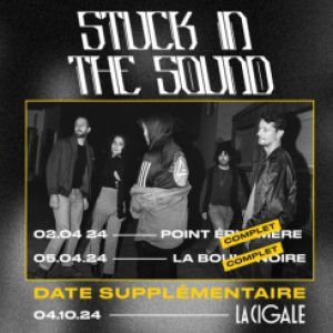 Stuck in the Sound at La Cigale Tickets