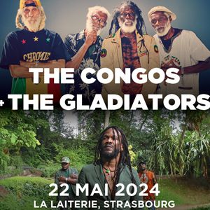 The Congos - The Gladiators in der La Laiterie Tickets