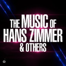 The Music Of Hans Zimmer - Others A Celebration Of Film Music at Halle Aux Vins - Parc Expo Colmar Tickets