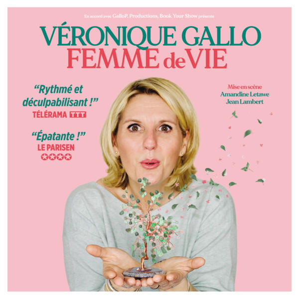 Véronique Gallo - Femme De Vie en Theatre Femina Tickets