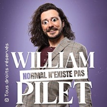 William Pilet - Normal N Existe Pas in der Theatre a l'Ouest Rouen Tickets