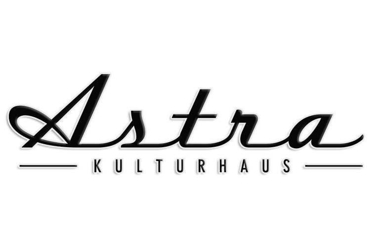 Astra Kulturhaus Tickets