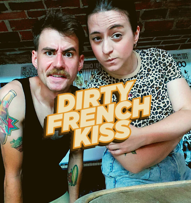 Dirty FrenchKiss Tickets