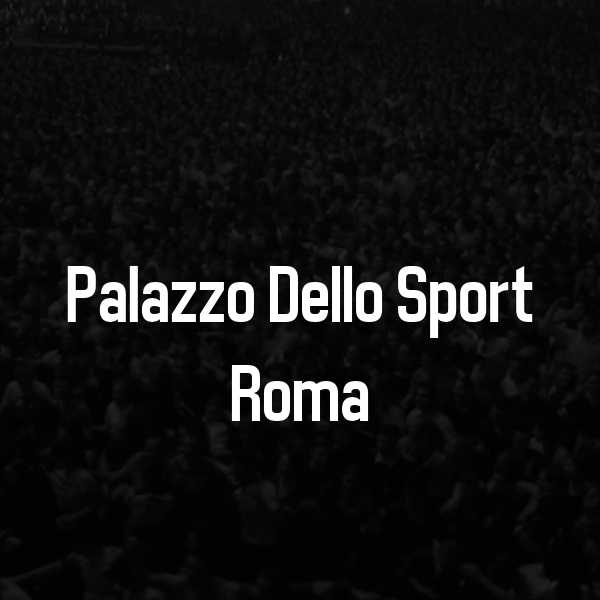 Billets Palazzo Dello Sport Roma