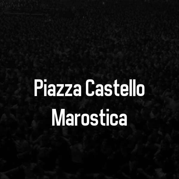 Billets Piazza Castello Marostica