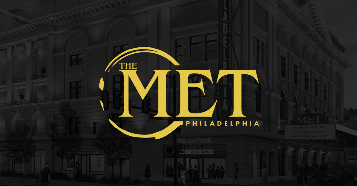 The Met Philadelphia Tickets