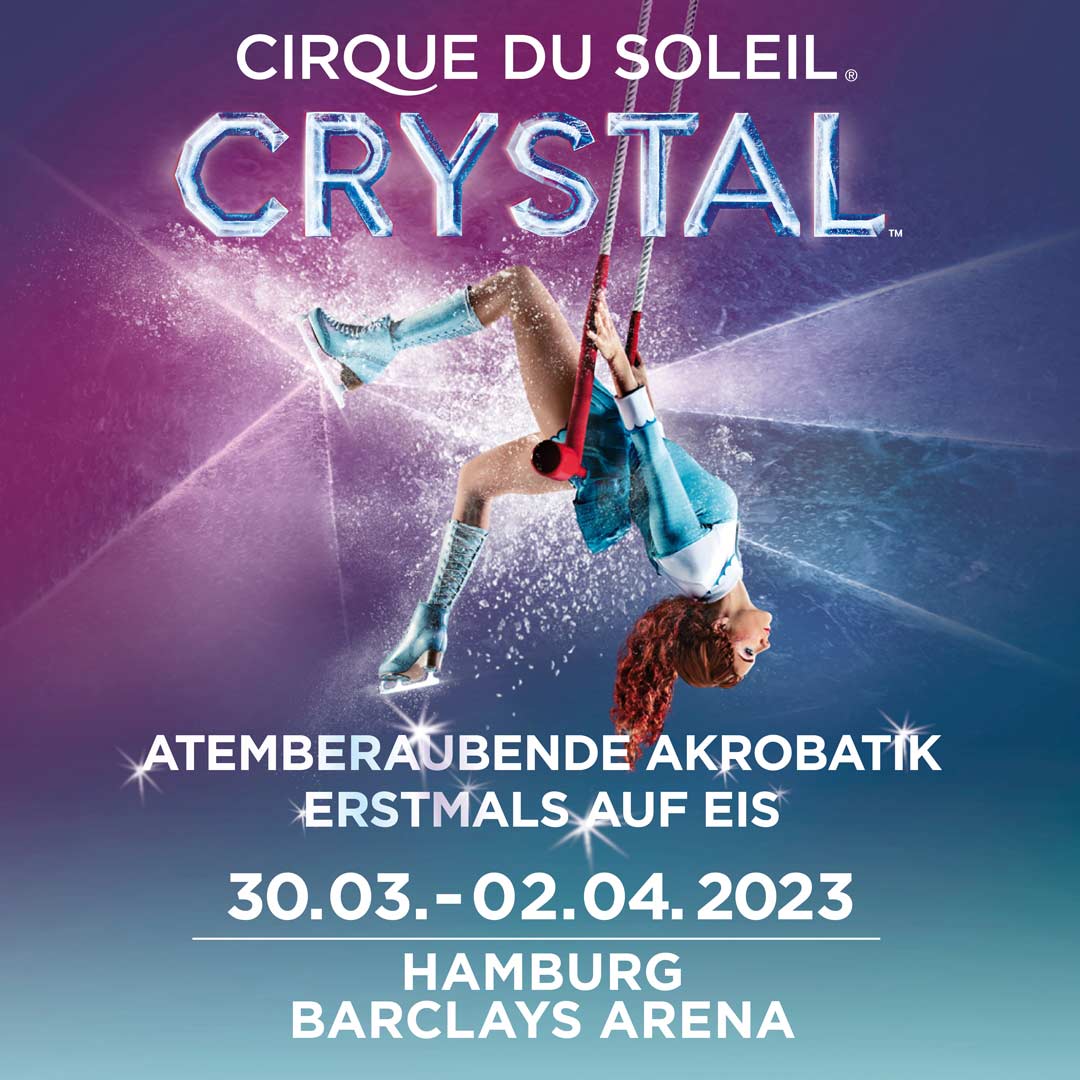 Billets Cirque Du Soleil Crystal (Barclays Arena - Hambourg)
