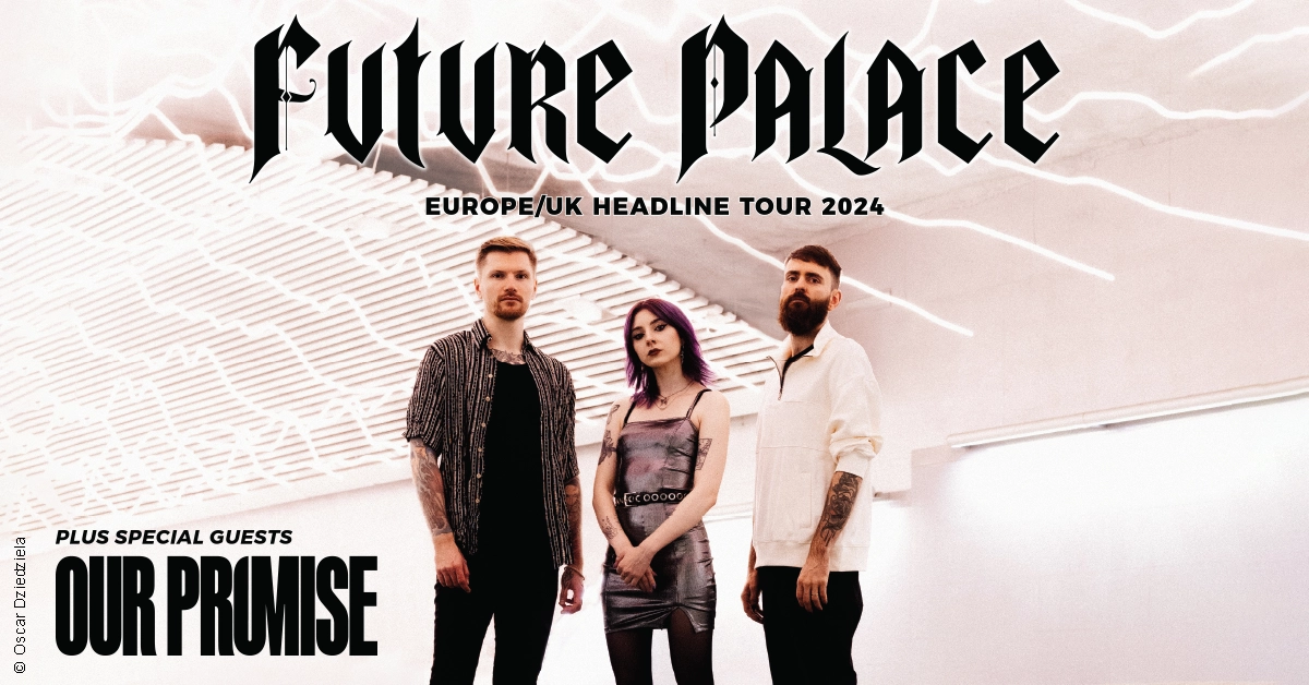 Future Palace en Backstage Werk Tickets