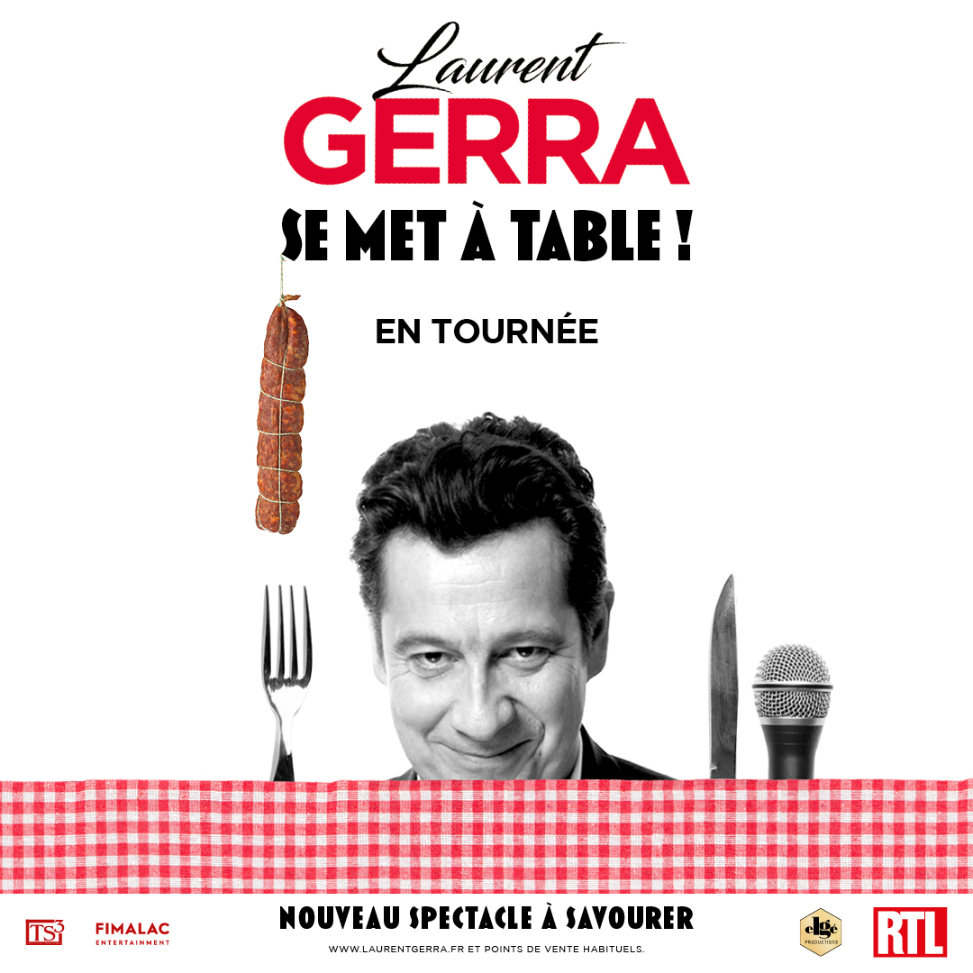 Laurent Gerra - Nouveau Spectacle en Le Tigre Tickets