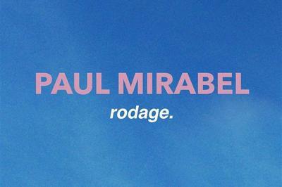 Paul Mirabel - Rodage. in der Theatre de La Madeleine Geneva Tickets