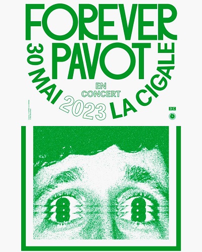 Billets Forever Pavot (La Cigale - Paris)