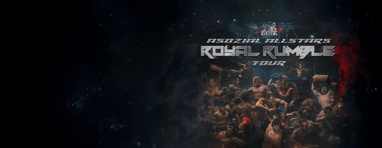 Billets 102 Boyz - Asozial Allstars: Royal Rumble (Capitol Hannover - Hannovre)