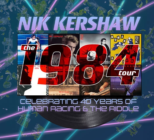 Nik Kershaw - The 1984 Tour in der Columbia Theater Tickets