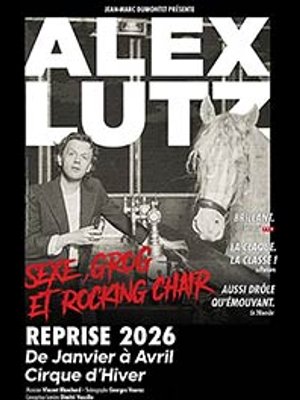 Billets Alex Lutz (Cirque d'Hiver Bouglione - Paris)