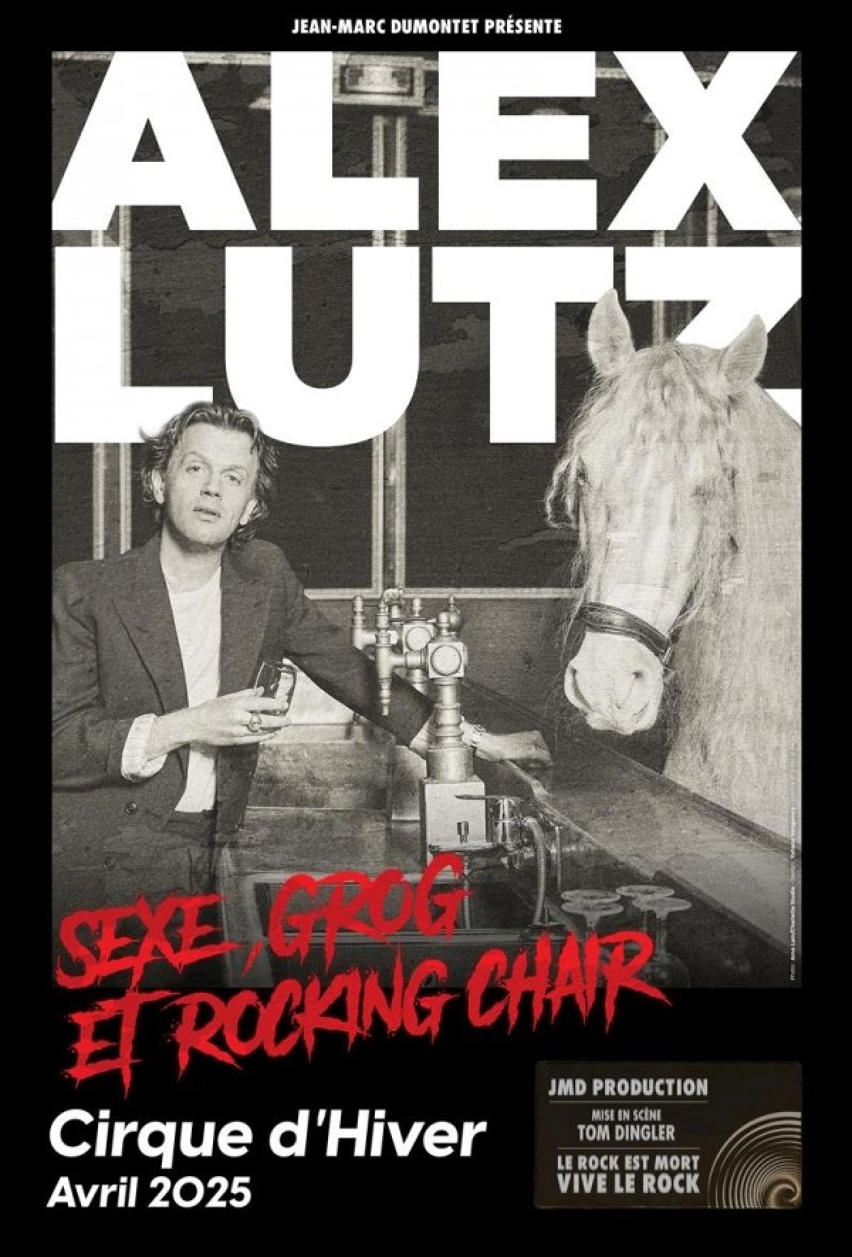 Alex Lutz - Sexe - Grog et Rocking Chair at Cirque d'Hiver Bouglione Tickets