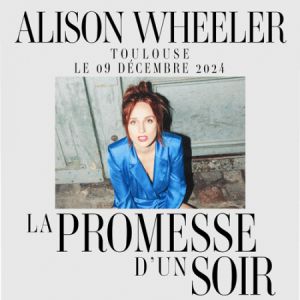 Billets Alison Wheeler (Halle aux Grains Toulouse - Toulouse)