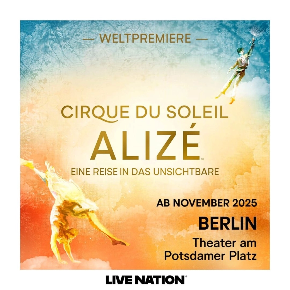 Billets Alizé - Cirque Du Soleil (Theater Am Potsdamer Platz - Berlin)
