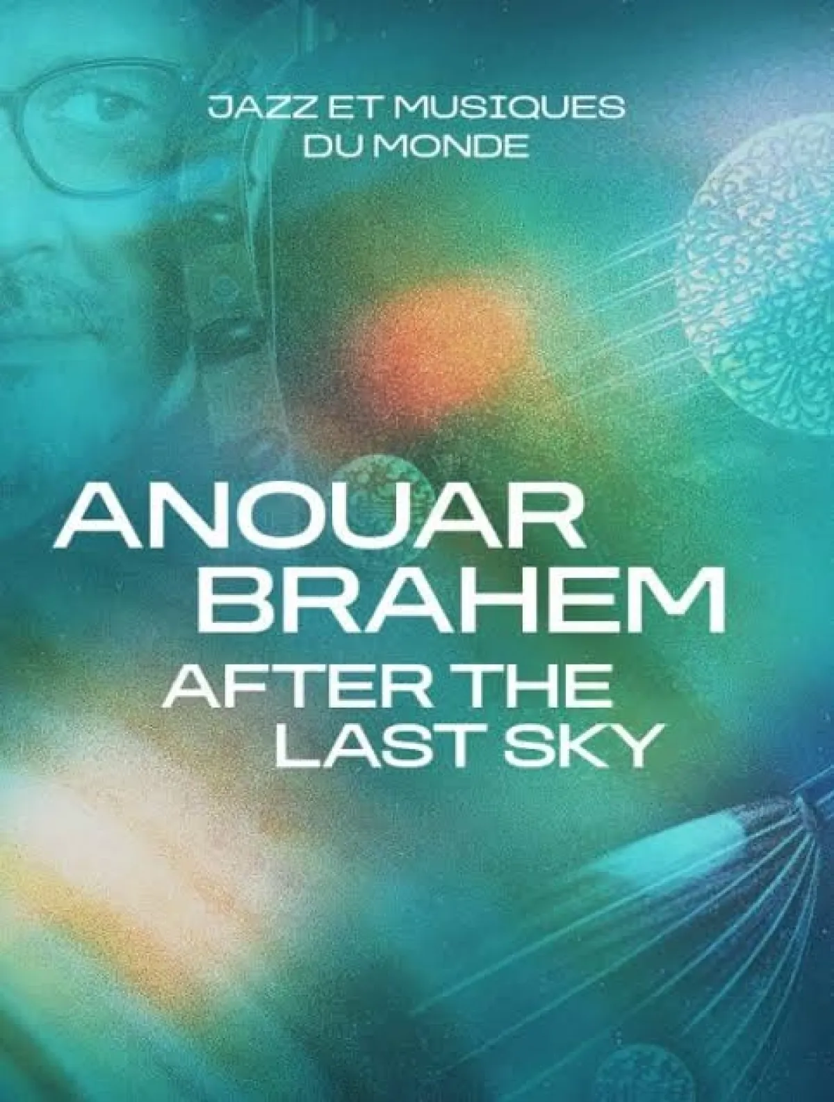 Billets Anouar Brahem (La Seine Musicale - Paris)