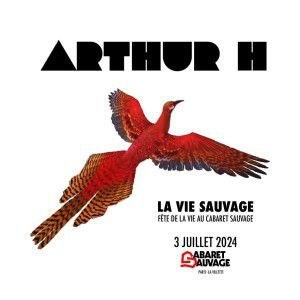 Billets Arthur H (Cabaret Sauvage - Paris)