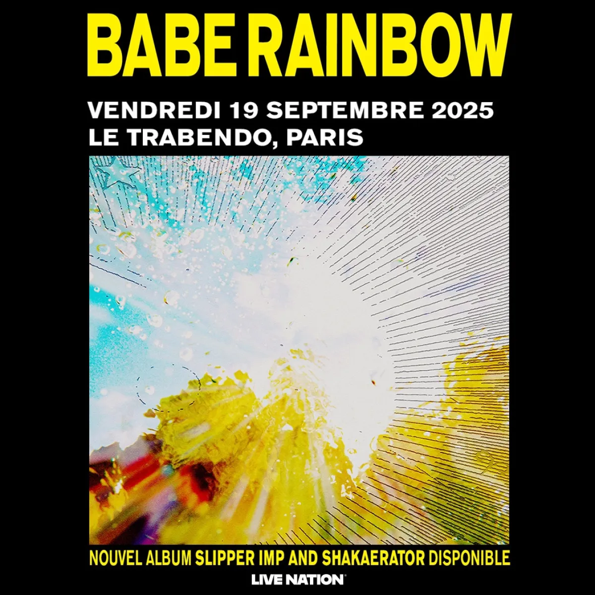 Billets Babe Rainbow (Le Trabendo - Paris)