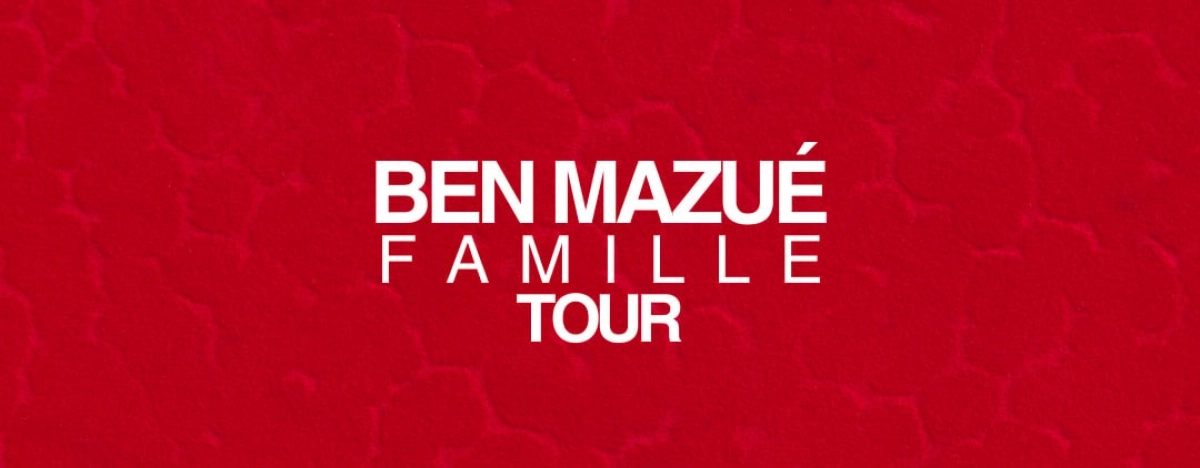 Billets Ben Mazué (Arena Du Pays D'Aix - Aix En Provence)