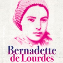 Billets Bernadette De Lourdes - Le Spectacle Musical (Palais des Sports - Dome de Paris - Paris)